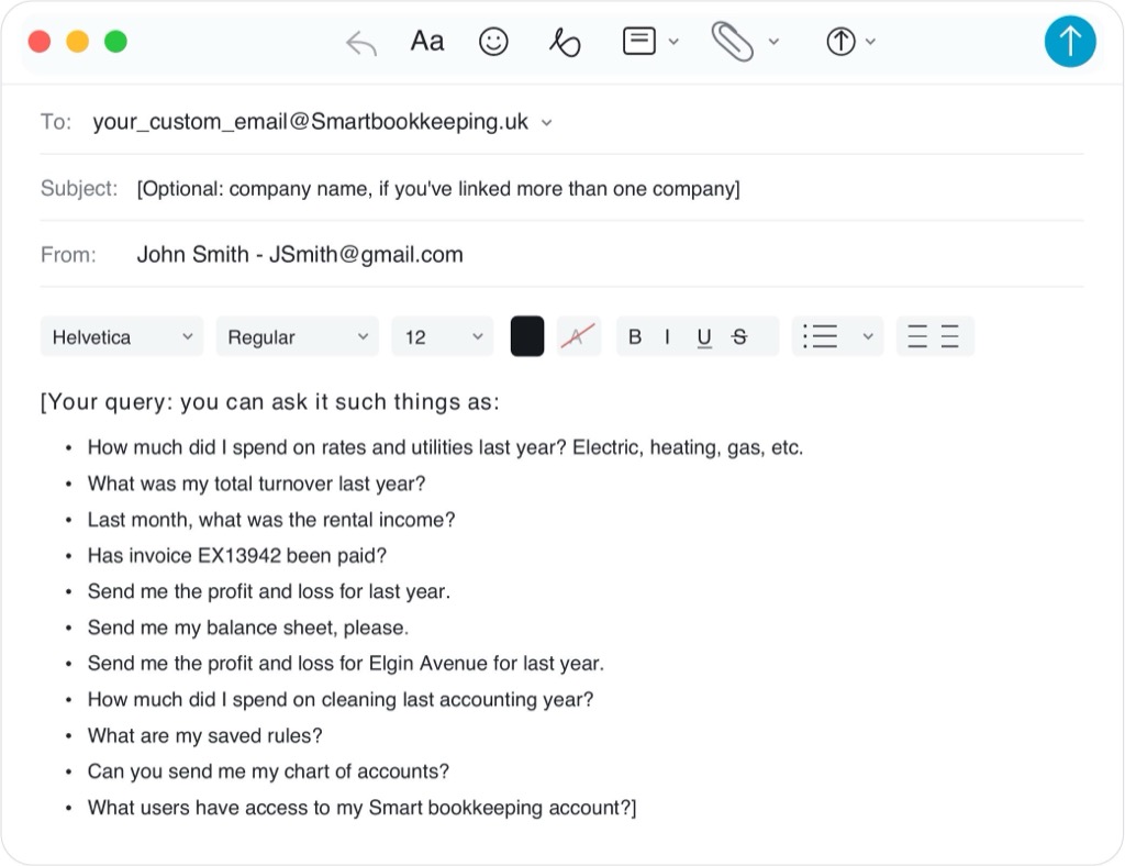 Example email to your Smart Bookkeeping address asking about spending, turnover, rental income, unpaid invoices, profit and loss, balance sheet, rules, chart of accounts, and users.